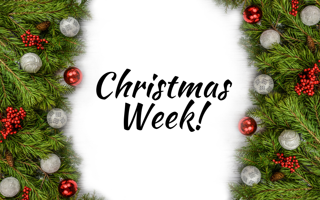 Christmas Week!